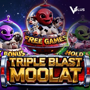 Vplus : TRIPLE BLAST MOOLAT - STORYBET138