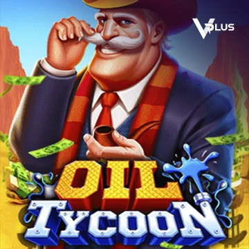 Vplus : Oil Tycoon - STORYBET138