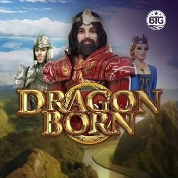Bigtime : Dragon Born Megaways - STORYBET138