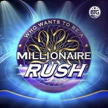 Bigtime : Millionaire Rush - STORYBET138