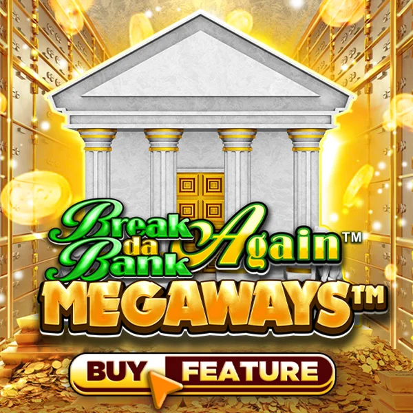 Microgaming : Break Da Bank Again&trade; MEGAWAYS&trade; - STORYBET138