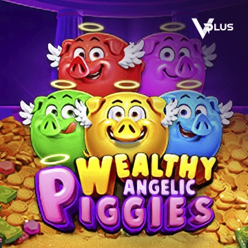 Vplus : Piggies Wealthy Angelic - STORYBET138