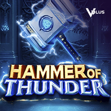 Vplus : Hammer of Thunder - STORYBET138