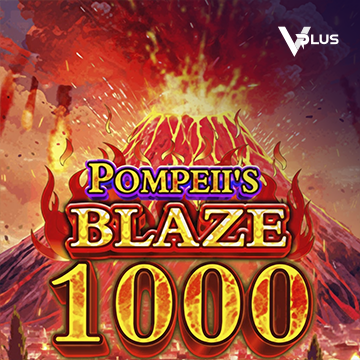 Vplus : Pompeii``s Blaze 1000 - STORYBET138