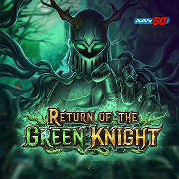 PlaynGo : Return of The Green Knight - STORYBET138