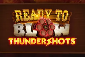 Playtech : Ready to Blow: Thundershots - STORYBET138