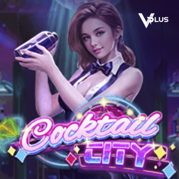 Vplus : Cocktail City - STORYBET138