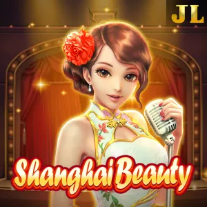 Jili : Shanghai Beauty - STORYBET138