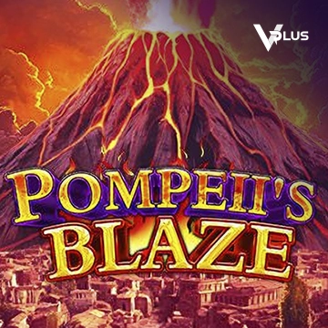 Vplus : Pompeil Blaze - STORYBET138