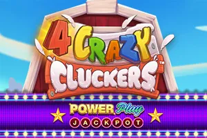 4 Crazy Cluckers PowerPlay Jackpot - STORYBET138