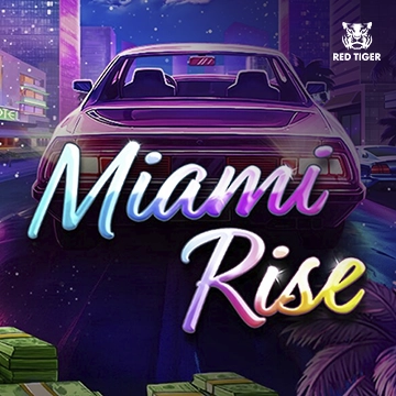 Redtiger : Miami Rise - STORYBET138
