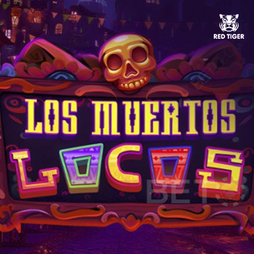 Redtiger : Los Muertos Locos - STORYBET138